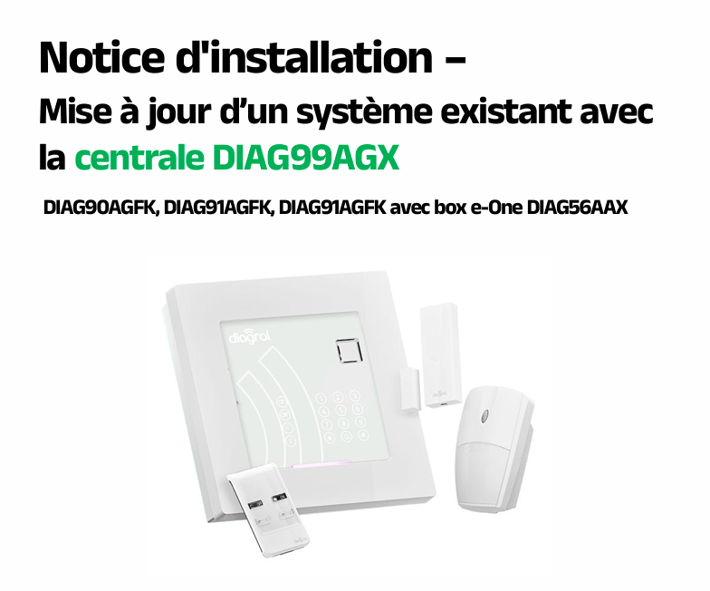 Notice d&rsquo;installation – Mettre à jour votre système avec la centrale DIAG99AGX